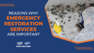 Reasons Why Emergency Restoration Services Are Important