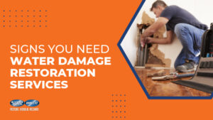 Signs You Need Water Damage Restoration Services